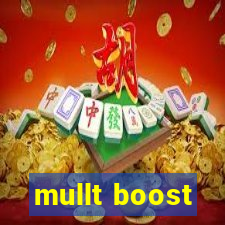 mullt boost